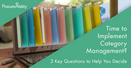 Time to Implement Category Management? 3 Key Questions to Help You Decide